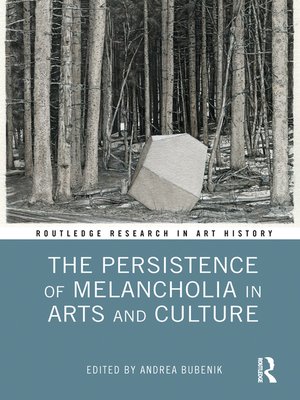 cover image of The Persistence of Melancholia in Arts and Culture